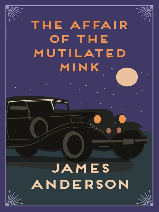 Title details for The Affair of the Mutilated Mink by James Anderson - Available